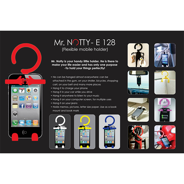 E128 – Mr. Notty: Flexible Mobile Holder (Multipurpose)