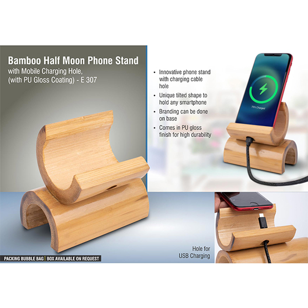 E307 – Bamboo Half Moon Phone Stand With Mobile Charging Hole, (With Pu Gloss Coating)