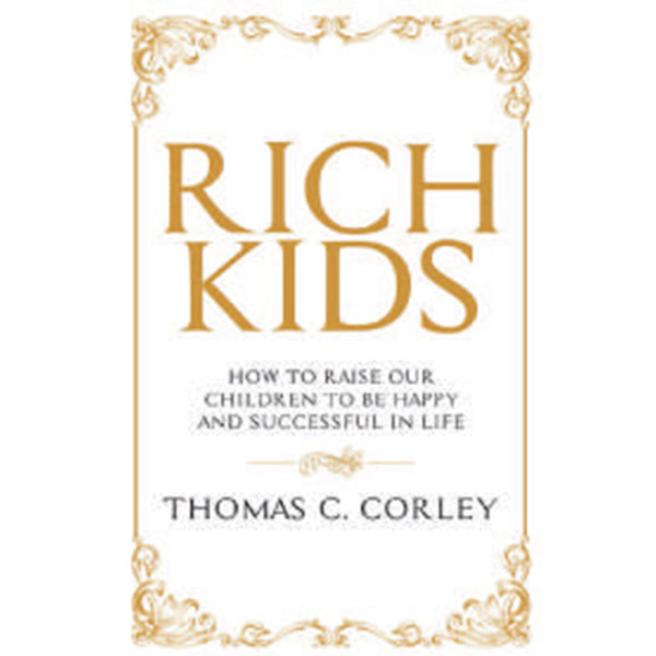 Rich Kids By Thomas C. Corley