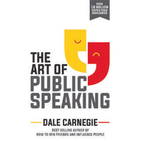 The Art Of Public
Speaking By Dale Carnegie