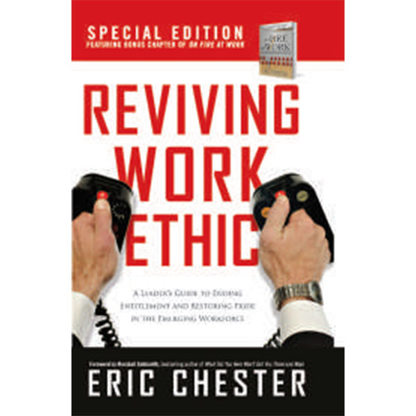 Reviving Work
Ethic By Eric Chester