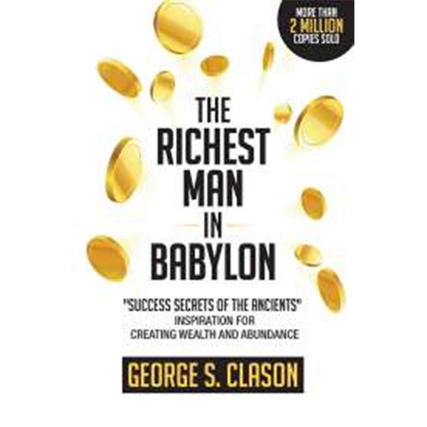 The Richest Man In 
Babylon By George S. Clason