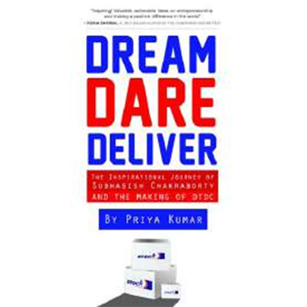 Dream Dare Deliver By Priya Kumar