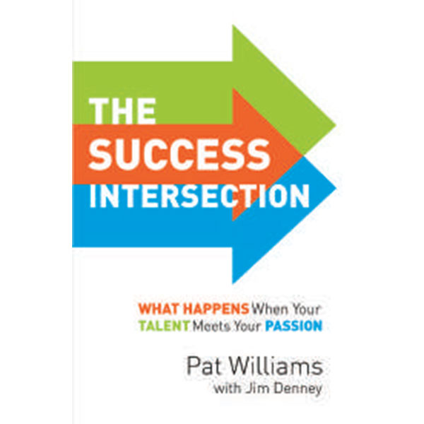 The Success 
Intersection By Pat Williams With Jim Denney
