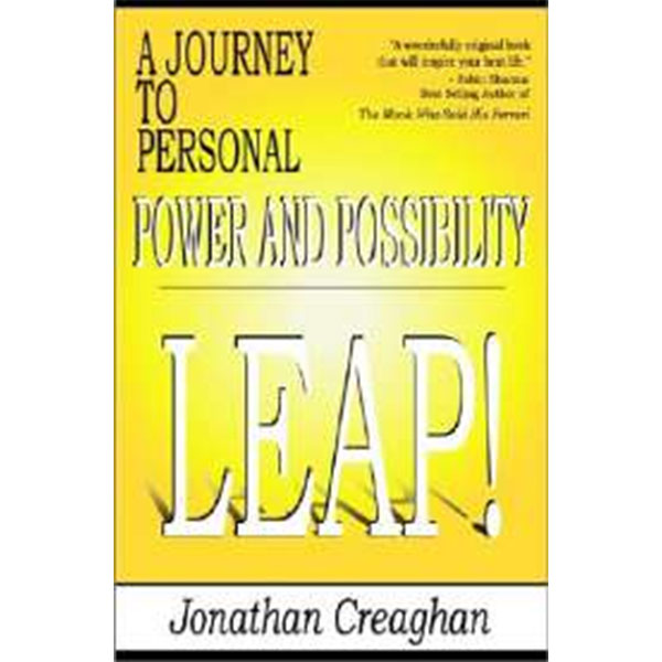 Leap : A Journey To Personal Power And Possiblity By Jonathan Creaghan