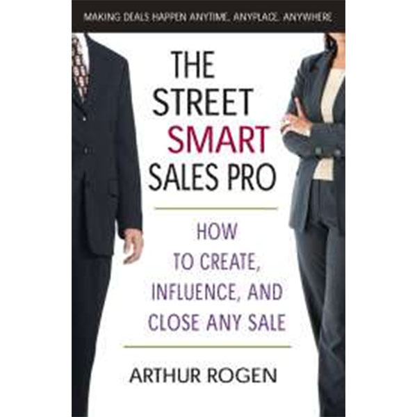 The Street Smart Sales
Pro By Arthur Rogen